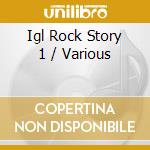 Igl Rock Story 1 / Various cd