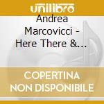 Andrea Marcovicci - Here There & Everywhere cd