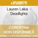 Lauren Lakis - Deadlights cd