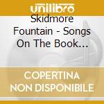 Skidmore Fountain - Songs On The Book Of Departure cd musicale di Skidmore Fountain