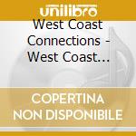 West Coast Connections - West Coast Connections cd