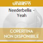 Neederbellis - Yeah cd