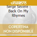 Serge Severe - Back On My Rhymes cd