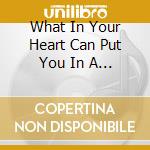 What In Your Heart Can Put You In A Trance - We Are In It cd