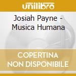 Josiah Payne - Musica Humana cd