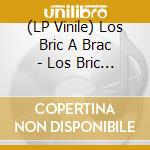 (LP Vinile) Los Bric A Brac - Los Bric A Brac vinile