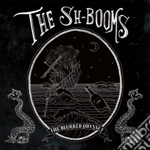 (LP Vinile) Sh-Booms (The) - The Blurred Odyssey lp vinile di Sh