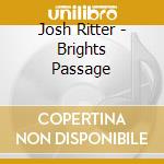 Josh Ritter - Brights Passage cd