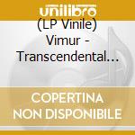(LP Vinile) Vimur - Transcendental Violence vinile