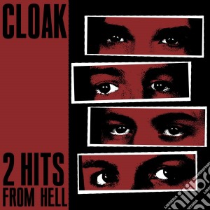 (LP Vinile) Cloak - 2 Hits From Hell (7
