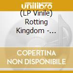 (LP Vinile) Rotting Kingdom - Rotting Kingdom lp vinile