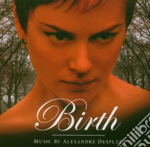 Alexandre Desplat - Birth cd musicale di ARTISTI VARI