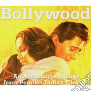 Bollywood: An Anthology Of Songs cd musicale di ARTISTI VARI
