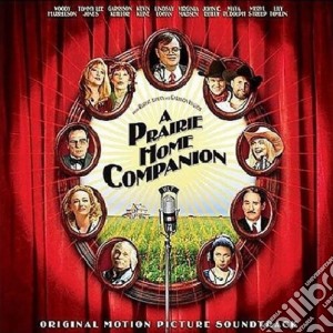 Prairie Home Companion (A) cd musicale di ARTISTI VARI