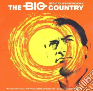 Jerome Moross - Big Country (The) / O.S.T. cd musicale di Jerome Moross