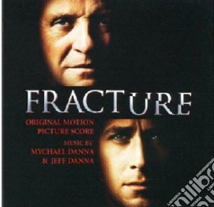 Mychael & Jeff Danna - Fracture cd musicale di OST