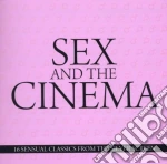 Sex And The Cinema: 16 Sensual Classics From the Silver Screen cd