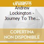 Andrew Lockington - Journey To The Center Of The Earth cd