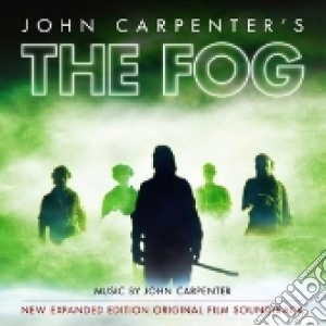 John Carpenter - The Fog (New Expanded Edition) / O.S.T. (2 Cd) cd musicale di O.s.t.