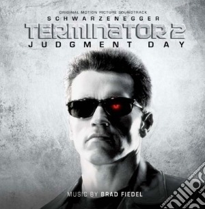 Brad Fiedel - Terminator 2 cd musicale di Ost