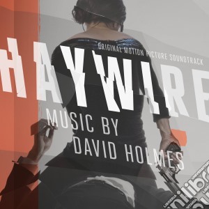 David Holmes - Haywire cd musicale di Ost