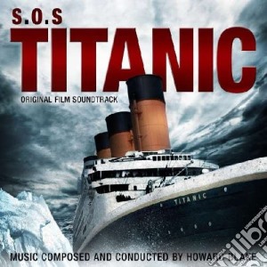 Blake Howard - S.O.S. Titanic cd musicale di Soundtr Ost-original