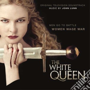 John Lunn - The White Queen cd musicale di Soundtr Ost-original