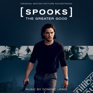 Dominic Lewis - Spooks. The Greater Good cd musicale di Soundtr Ost-original
