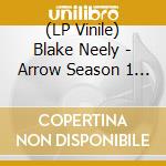 (LP Vinile) Blake Neely - Arrow Season 1 (2 Lp) vinile