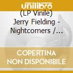 (LP Vinile) Jerry Fielding - Nightcomers / O.S.T. vinile