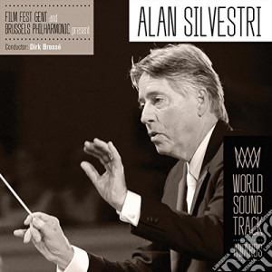Brussels Philharmonic - Film Fest Gent Present Alan Silvestri cd musicale di Brussels Philharmonic