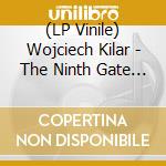 (LP Vinile) Wojciech Kilar - The Ninth Gate (2 Lp) vinile