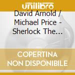 David Arnold / Michael Price - Sherlock The Abominable Bride cd