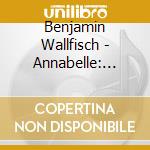 Benjamin Wallfisch - Annabelle: Creation cd