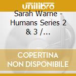 Sarah Warne - Humans Series 2 & 3 / O.S.T. cd