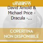 David Arnold & Michael Price - Dracula - Original Tv Soundtrack cd