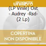 (LP Vinile) Ost - Audrey -Rsd- (2 Lp) vinile