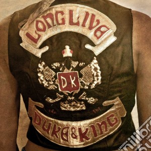 (LP Vinile) Duke & The King (The) - Long Live The Duke & The King lp vinile di The Duke & the king