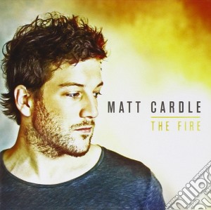 Matt Cardle - The Fire cd musicale di Matt Cardle