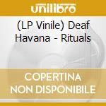 (LP Vinile) Deaf Havana - Rituals vinile