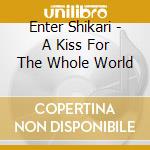 Enter Shikari - A Kiss For The Whole World cd