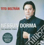 Tito Beltran - Nessun Dorma : Amazing Tenor