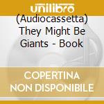 (Audiocassetta) They Might Be Giants - Book cd