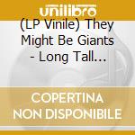 (LP Vinile) They Might Be Giants - Long Tall Weekend vinile