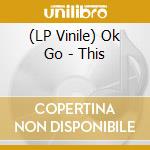 (LP Vinile) Ok Go - This vinile