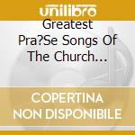 Greatest Pra?Se Songs Of The Church Instrumental cd