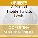 A Musical Tribute To C.S. Lewis cd