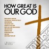 Maranatha! Music - How Great Is Our God cd