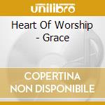 Heart Of Worship - Grace cd musicale di Heart Of Worship