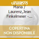 Maria / Laurenz,Jean Finkelmeier - Descended cd